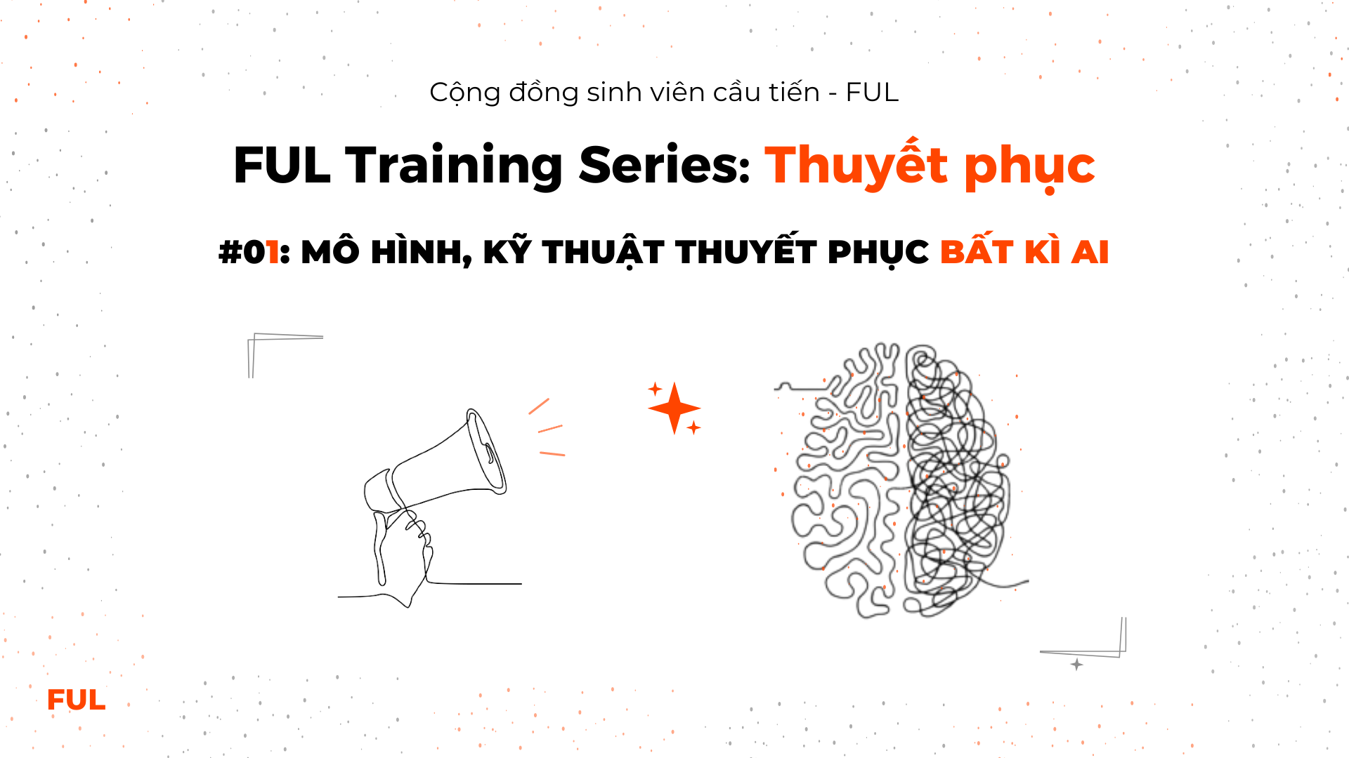 FUL Academy - Persuasion - FUL _ Training Series _ Persuasion _ 01